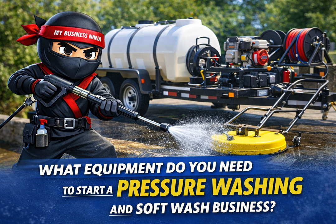 What Equipment Do You Need to Start a Pressure Washing and Soft Wash Business?