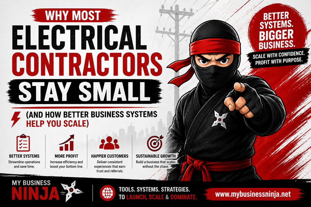Why Most Electrical Contractors Stay Small (And How Better Business Systems Help You Scale)