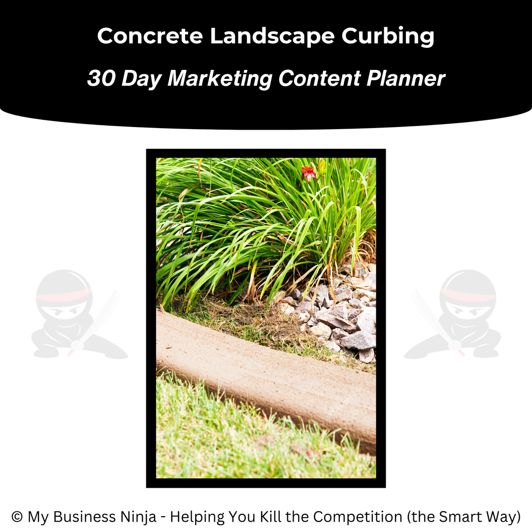 30 Day Marketing Content Planner (Core) - Concrete Landscape Curbing