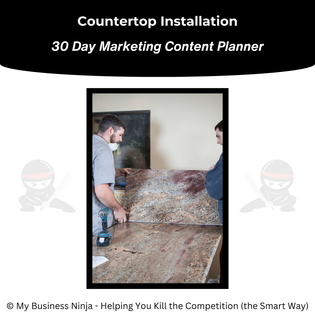 30 Day Marketing Content Planner (Core) - Countertop Installation