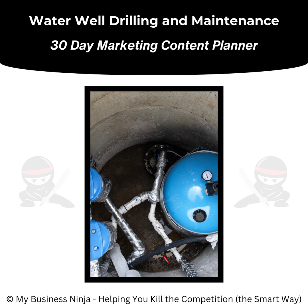 30 Day Marketing Content Planner (Core) - Water Well Drilling and Maintenance