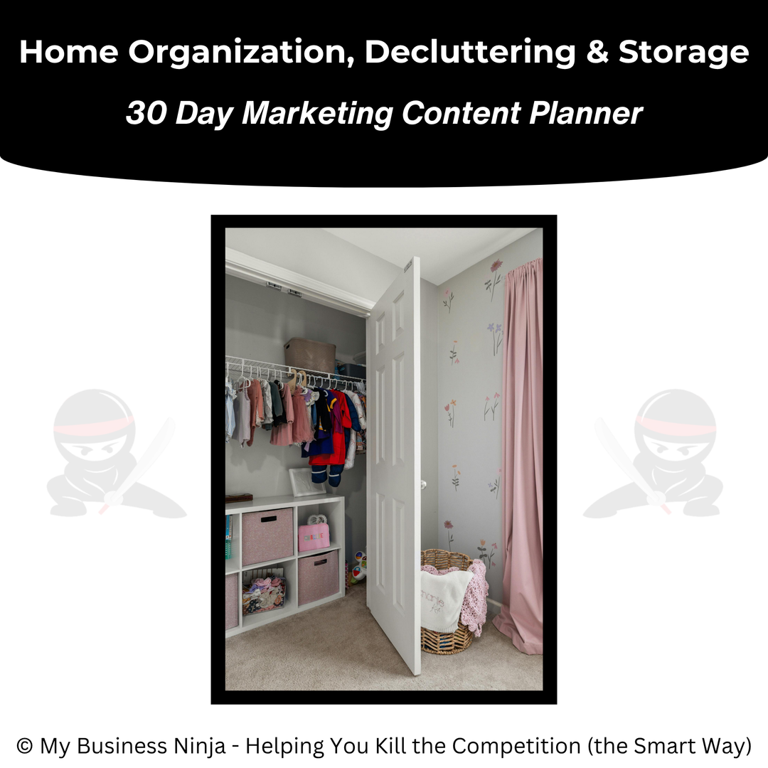 30 Day Marketing Content Planner (Core) - Home Organization, Decluttering and Storage Solutions