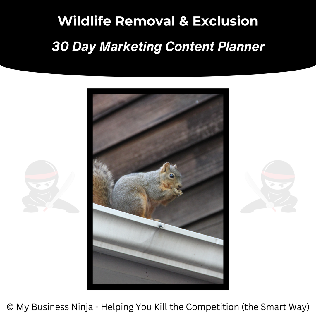 30 Day Marketing Content Planner (Core) - Wildlife Removal and Exclusion