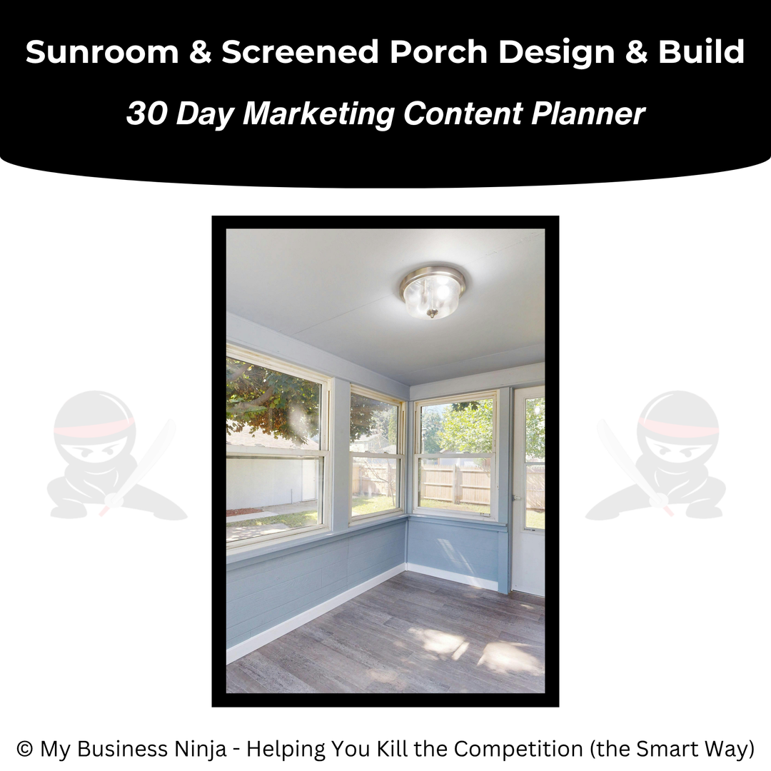 30 Day Marketing Content Planner (Core) - Sunroom and Screened Porch Design and Build
