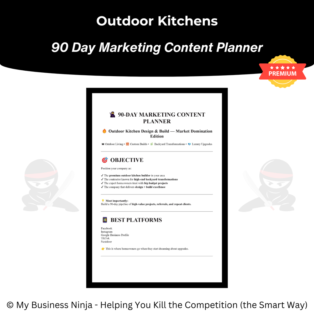90 Day Marketing Content Planner (Premium) - Outdoor Kitchen Design and Build