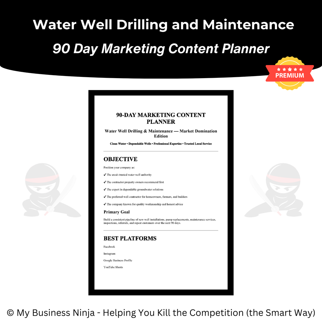 90 Day Marketing Content Planner (Premium) - Water Well Drilling and Maintenance