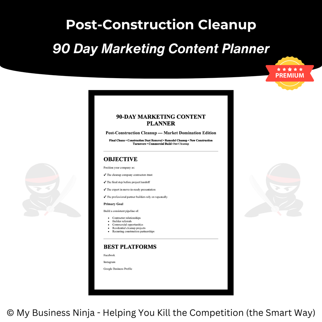 90 Day Marketing Content Planner (Premium) - Post-Construction Cleanup