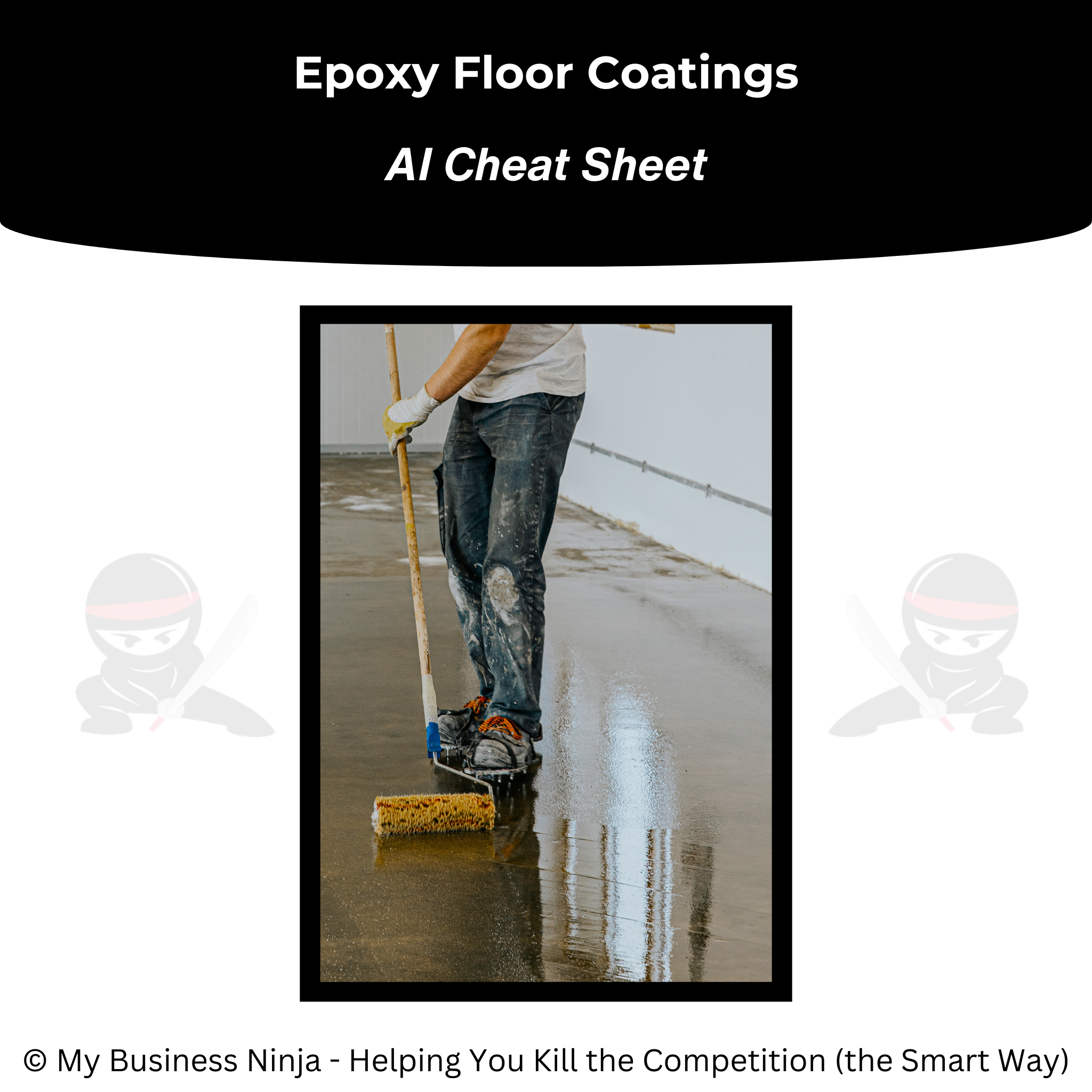 Epoxy Floor Coatings AI Prompt Cheat Sheet | Instant PDF – My Business ...