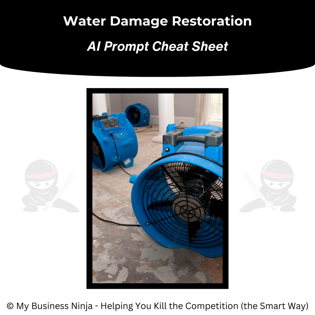 AI Prompt Cheat Sheet (Core) - Water Damage Restoration