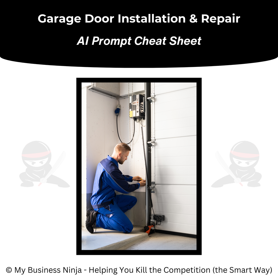 AI Prompt Cheat Sheet (Core) - Garage Door Installation & Repair