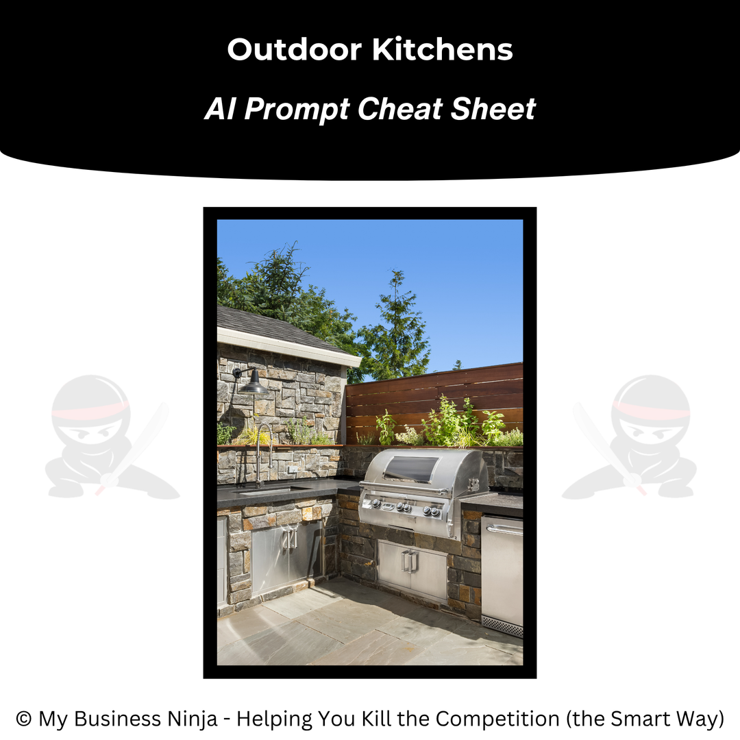 AI Prompt Cheat Sheet (Core) - Outdoor Kitchen Design and Build