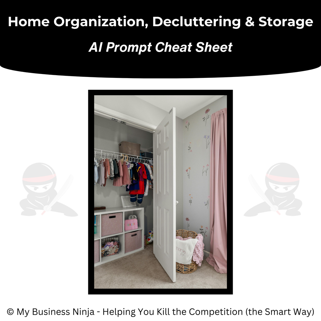 AI Prompt Cheat Sheet (Core) - Home Organization, Decluttering and Storage Solutions