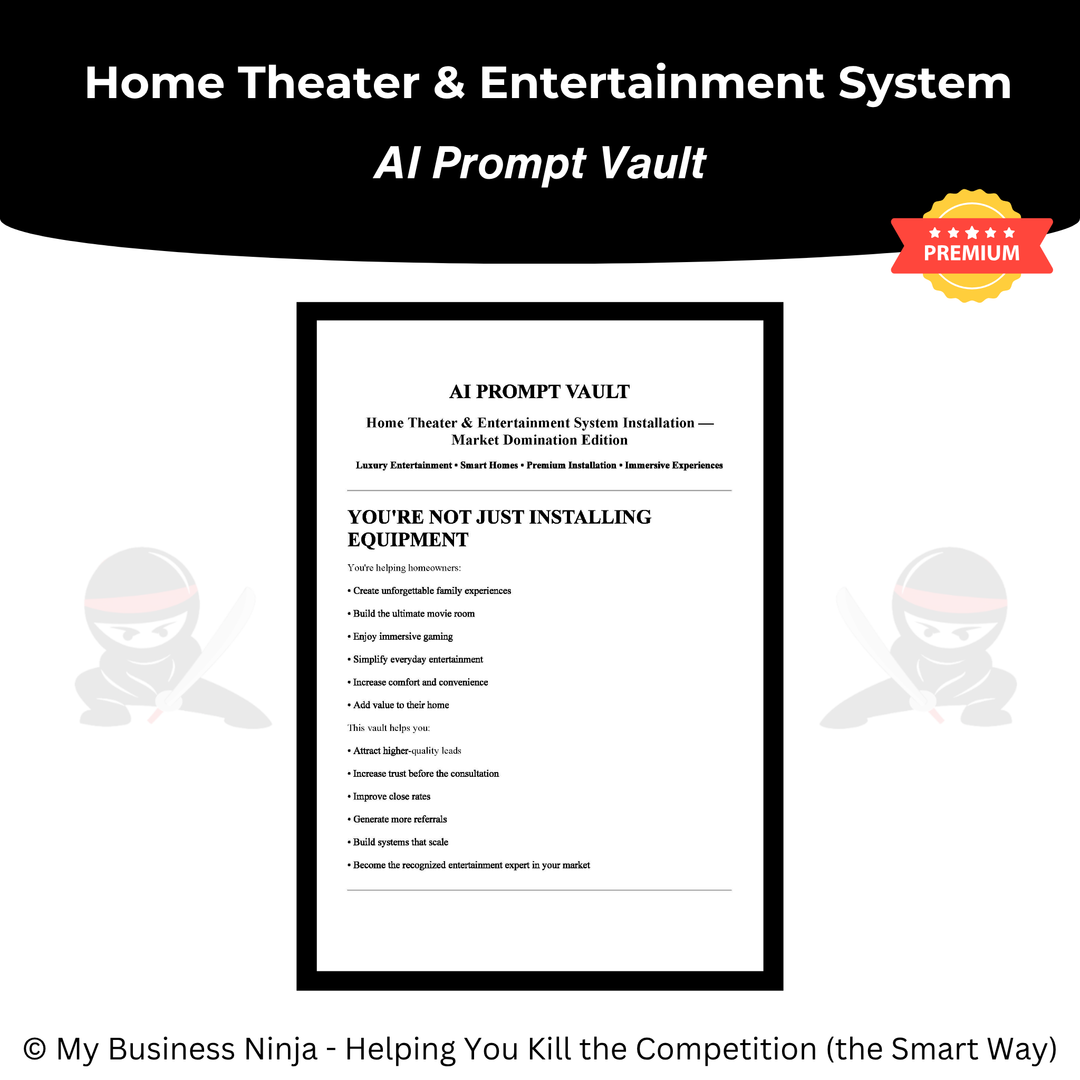 AI Prompt Vault (Premium) - Home Theater and Entertainment System Installation