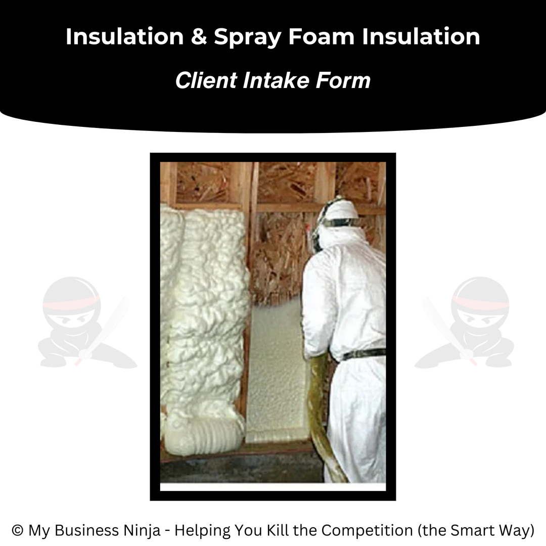 Client Intake Form (Core) - Insulation and Spray Foam Insulation