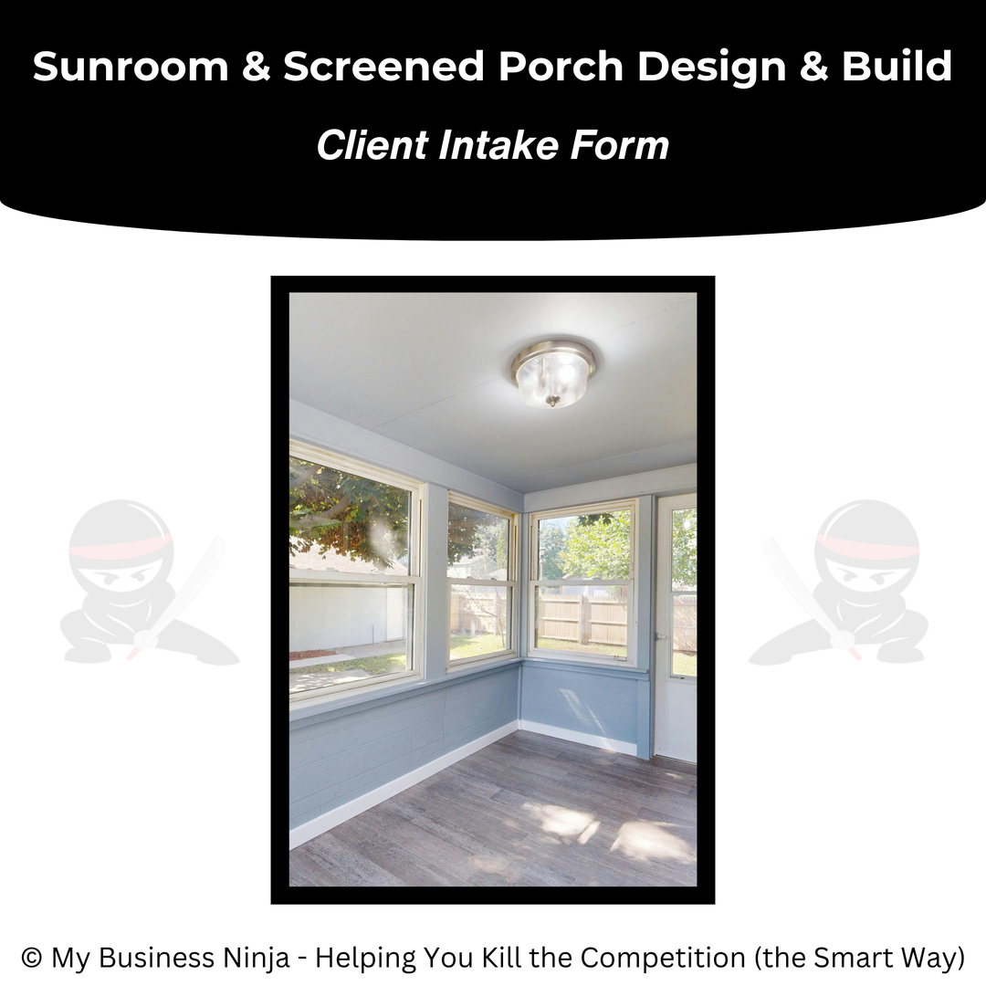 Client Intake Form (Core) - Sunroom and Screened Porch Design and Build