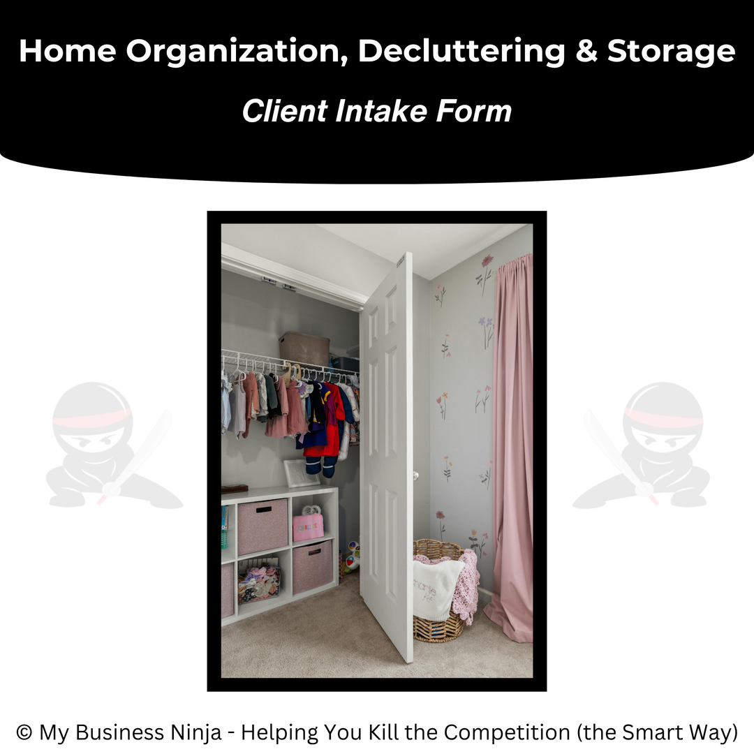 Client Intake Form (Core) - Home Organization, Decluttering and Storage Solutions