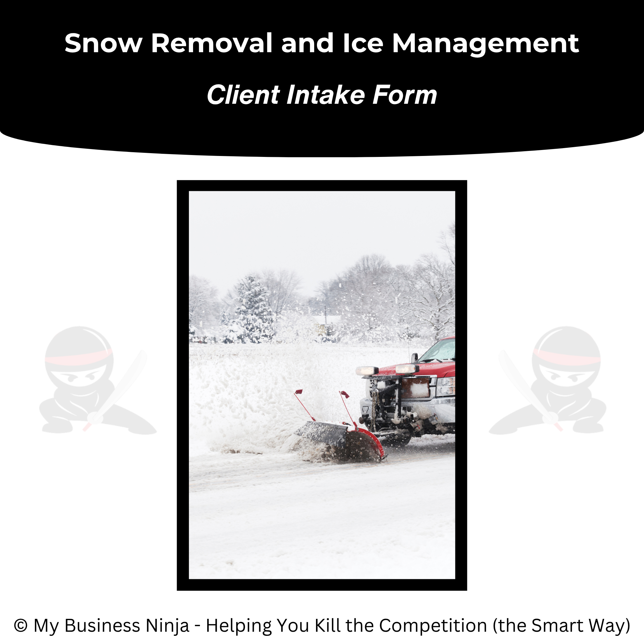 Snow Removal Intake Form (Editable) | Qualify Better Jobs – My Business ...