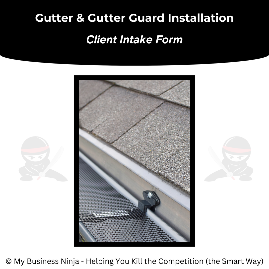 Client Intake Form (Core) - Gutter and Gutter Guard Installation