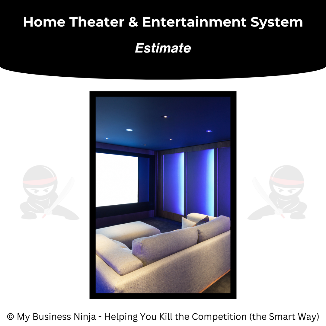 Estimate (Core) - Home Theater and Entertainment System Installation