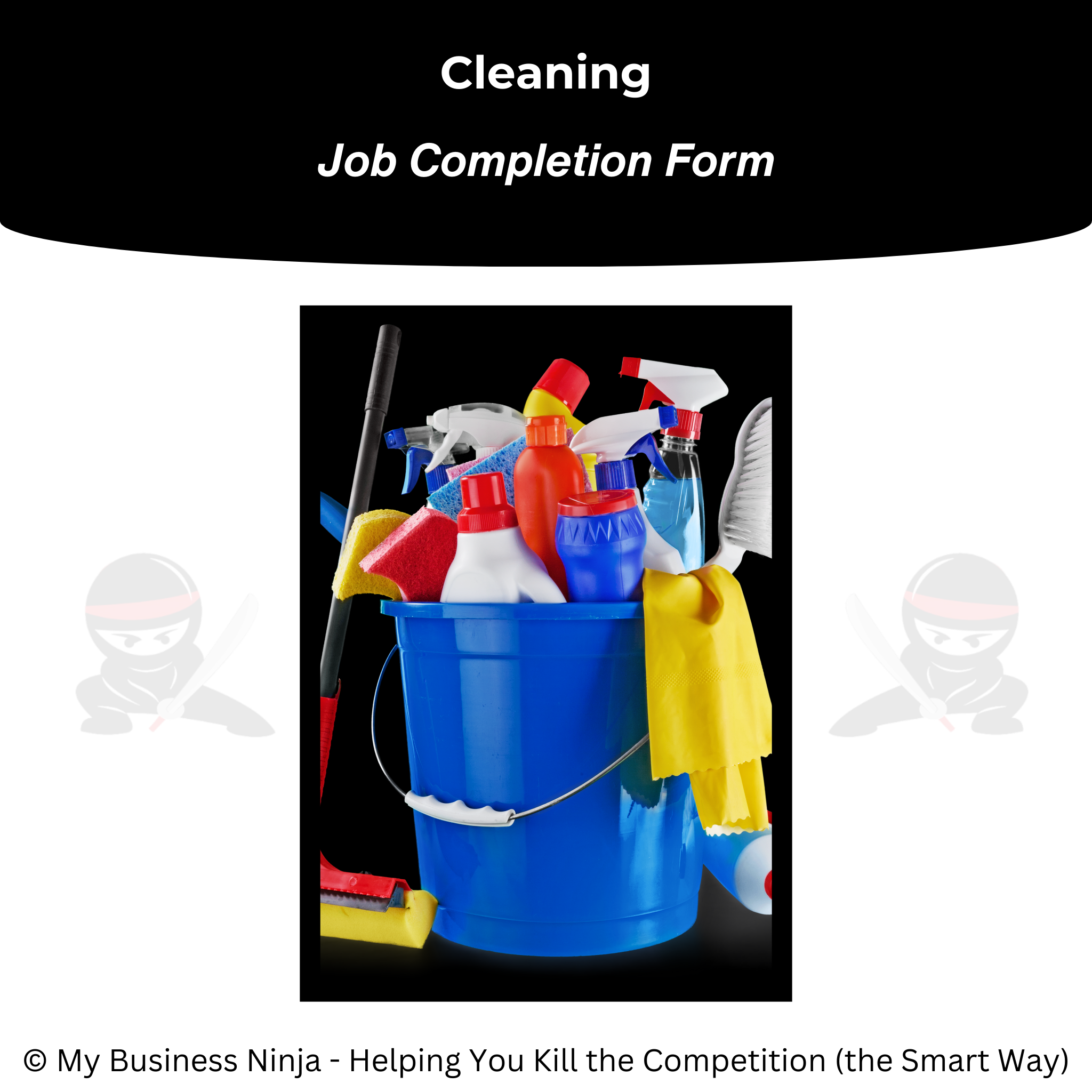 Cleaning Job Completion Form | Residential & Commercial – My Business Ninja