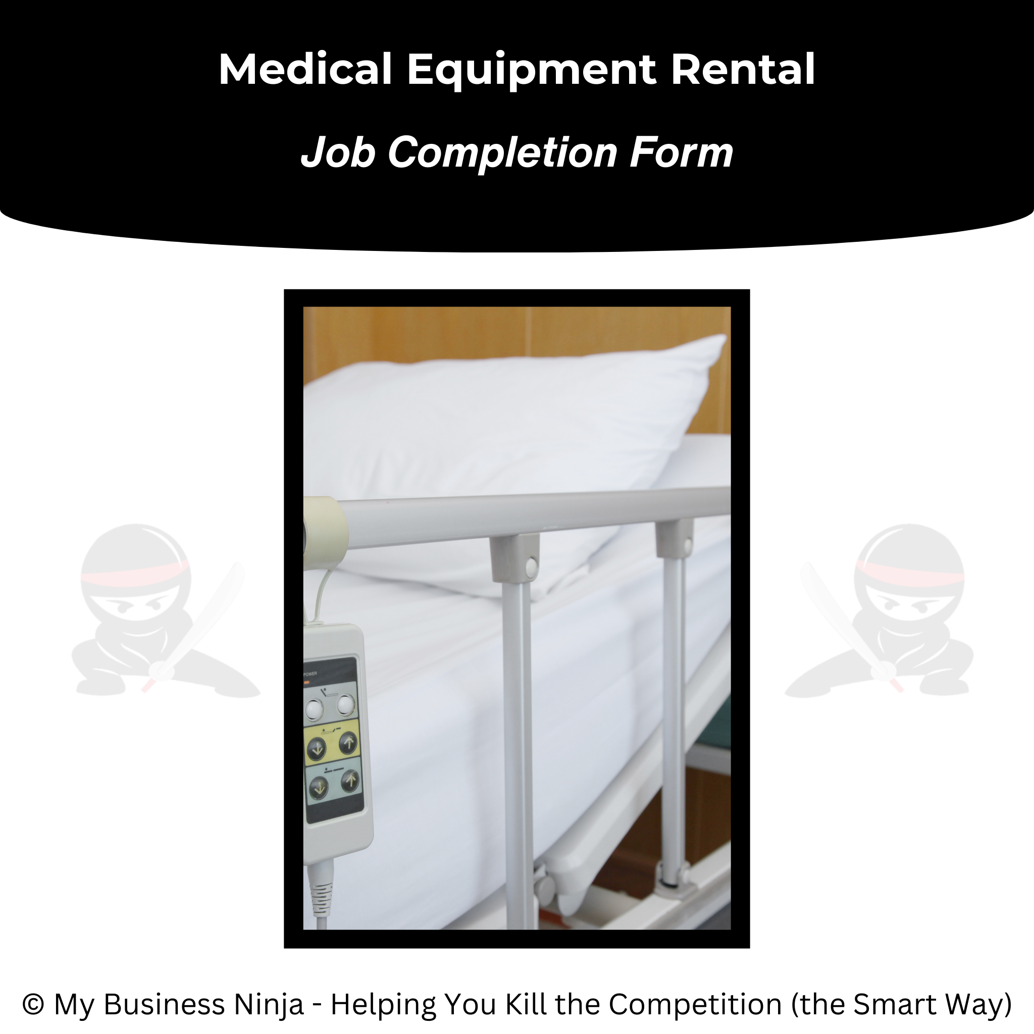 Medical Equipment Rental Job Completion Form | PDF & Word – My Business ...