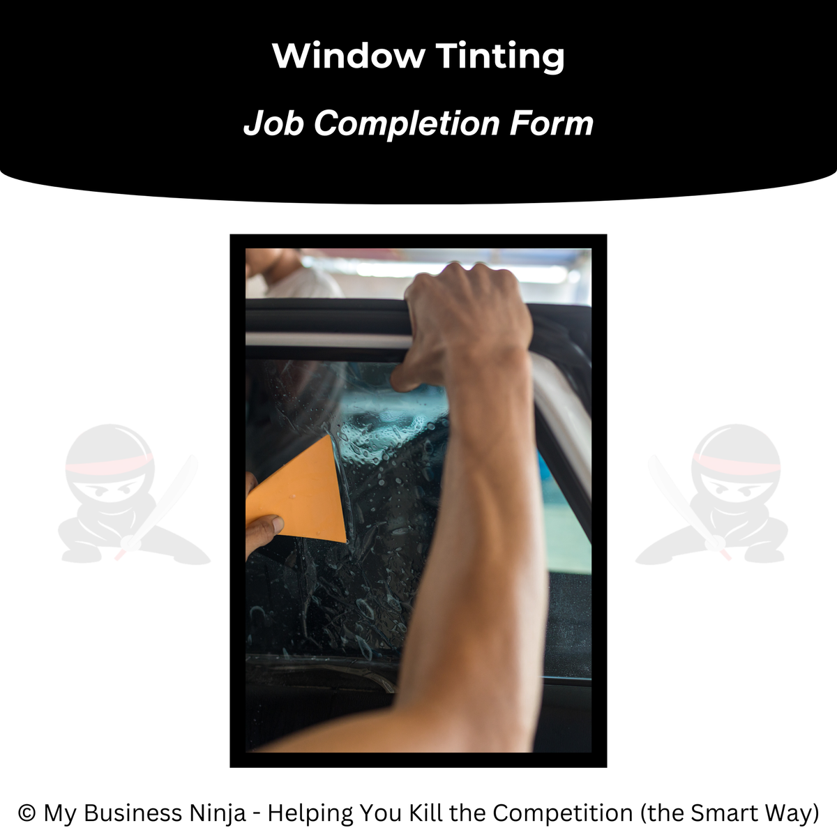 Window Tinting Job Completion Form | PDF & Word Template – My Business ...