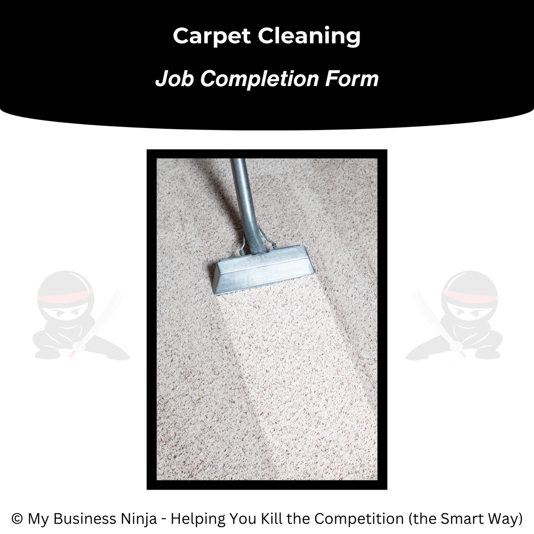 Job Completion Form (Core) - Carpet, Tile and Grout Cleaning